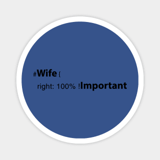 wife right: 100% ! important Magnet